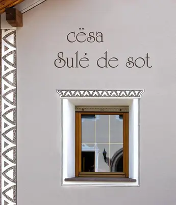 a sign for a casa sue be set on a building at Cesa Sule de Sot in Ortisei